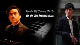 2 Pianist Nguyễn Việt Trung & Eric Lu: Hoà đàn cùng âm nhạc Mozart